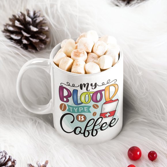 MY BLOOD TYPE IS COFEE CERAMIC MUG 12 OZ - Picture 1 of 3
